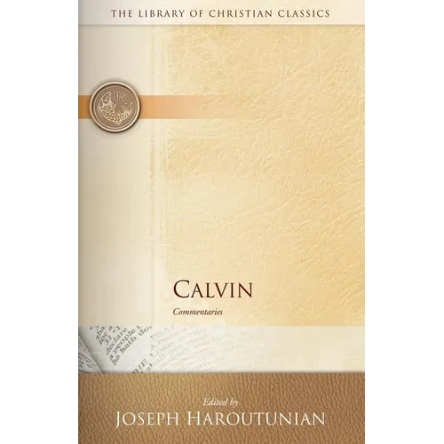 Calvin: Commentaries
