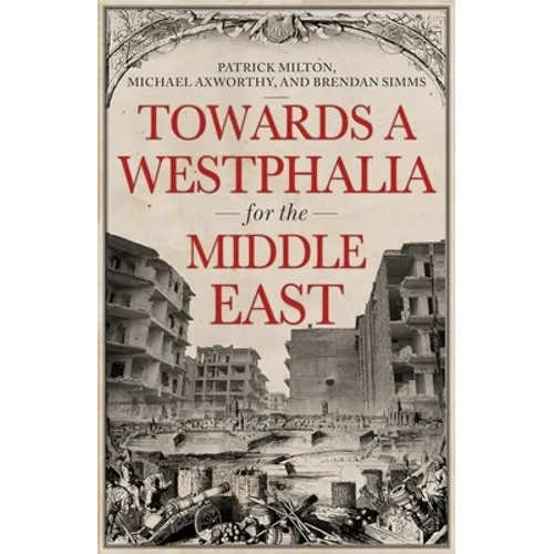 Towards a Westphalia for the Middle East