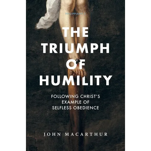 The Triumph of Humility: Following Christ's Example of Selfless Obedience