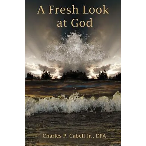 A Fresh Look at God