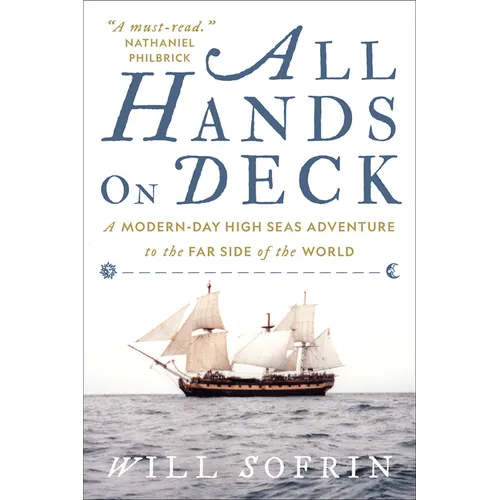 All Hands on Deck: A Modern-Day High Seas Adventure to the Far Side of the World