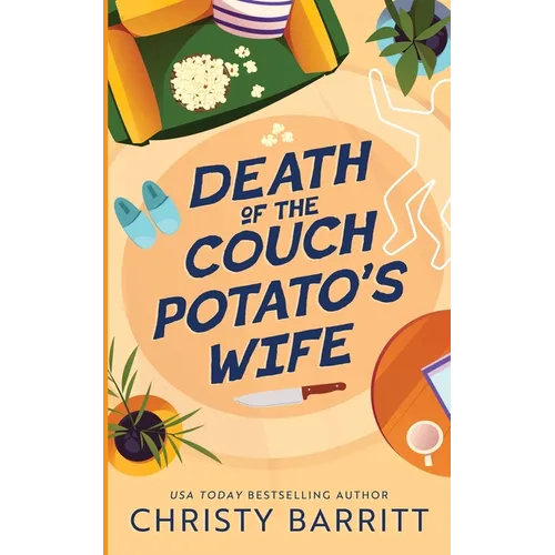 Death of the Couch Potato's Wife