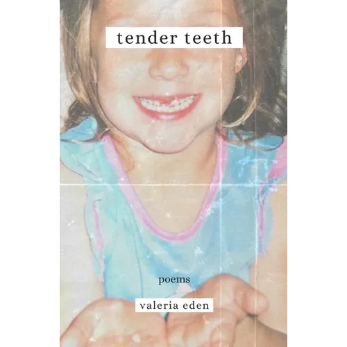 Tender Teeth
