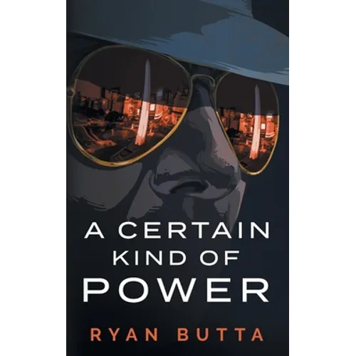 A Certain Kind of Power