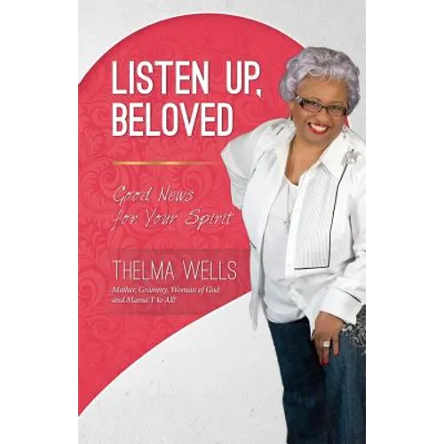 Listen Up, Beloved: Good News for Your Spirit