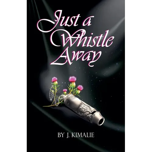 Just a Whistle Away