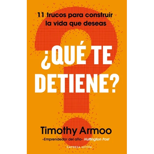 Qué Te Detiene?