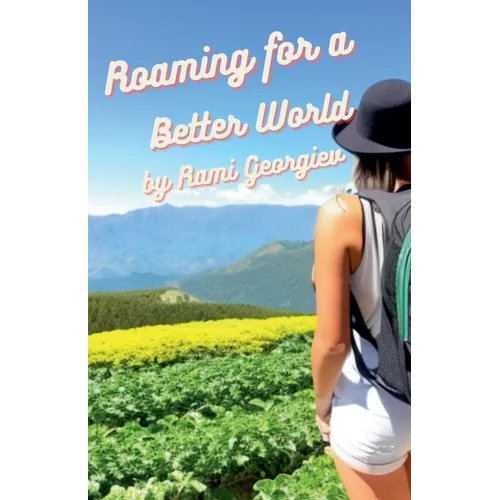 Roaming for a Better World