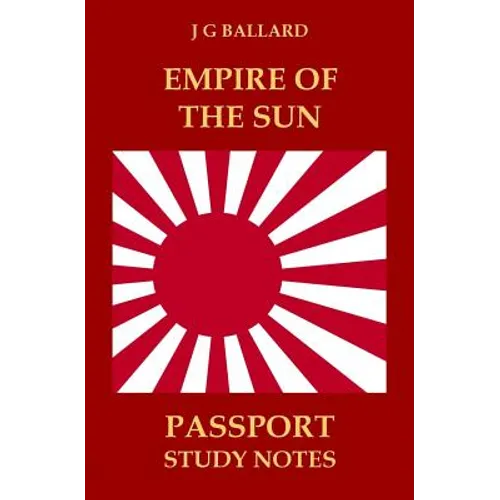 Empire of the Sun: Passport Study Notes