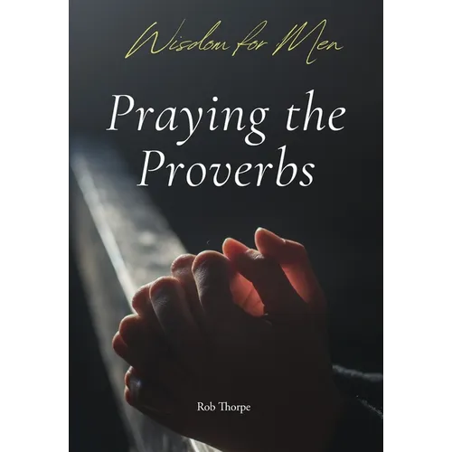 Praying Through Proverbs