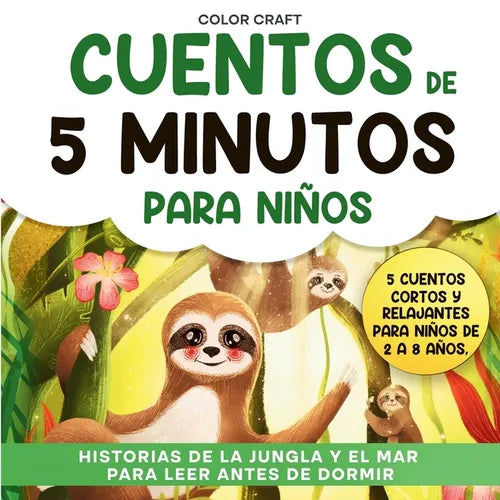 Cuentos de 5 minutos para niños: Cuentos cortos y relajantes para niños de 2 a 8 Años, con ballenas, tigres, lémures, perezosos y mucho más
