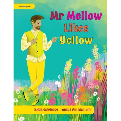 Mr Mellow Likes Yellow: a celebration of colour and exploration of different personal preferences