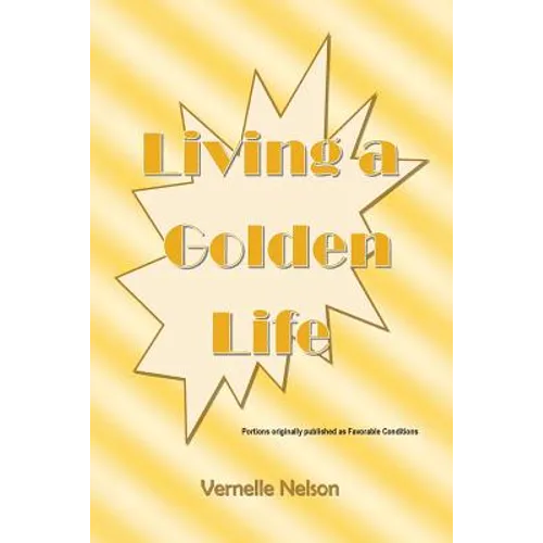 Living a Golden Life