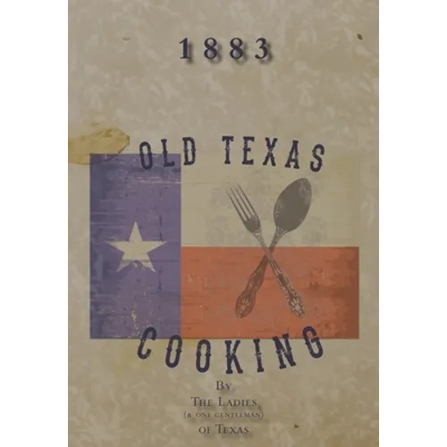 Old Texas Cooking