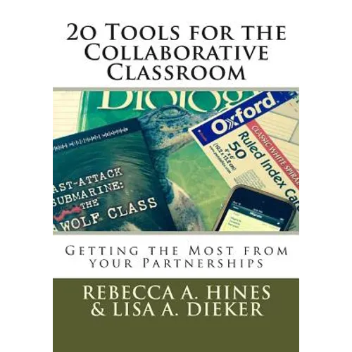 20 Tools for the Collaborative Classroom: Getting the Most from your Partnerships