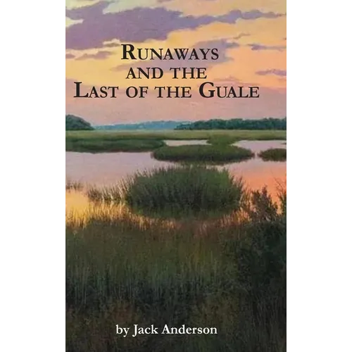 Runaways and the Last of the Guale
