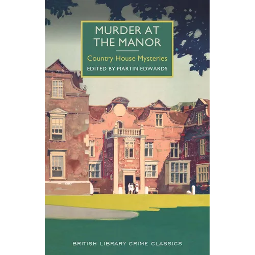 Murder at the Manor: Country House Mysteries
