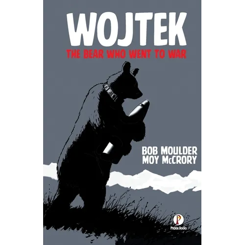 Wojtek the Bear Who Went to War