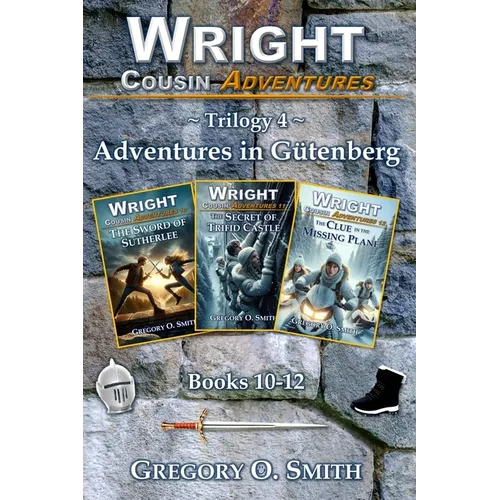 Wright Cousin Adventures Trilogy 4: Adventures in Gütenberg