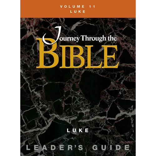 Journey Through the Bible Volume 11, Luke Leader's Guide