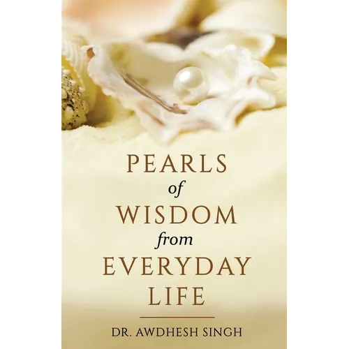 Pearls of Wisdom from Everyday Life