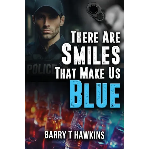 There Are Smiles That Make Us Blue