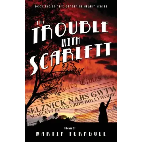The Trouble with Scarlett: A Novel of Golden-Era Hollywood