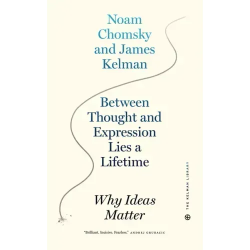 Between Thought and Expression Lies a Lifetime: Why Ideas Matter