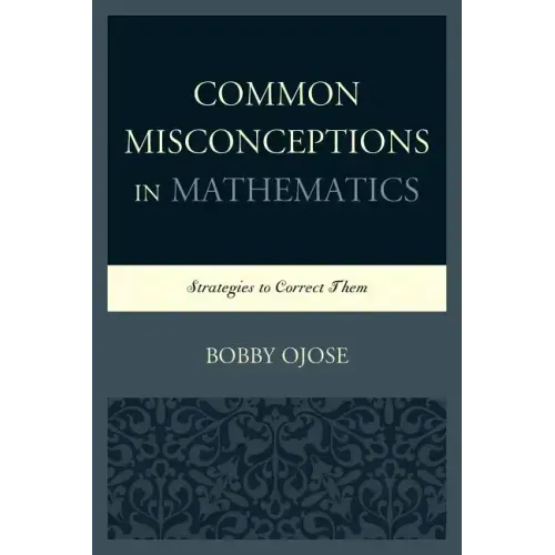 Common Misconceptions in Mathematics: Strategies to Correct Them