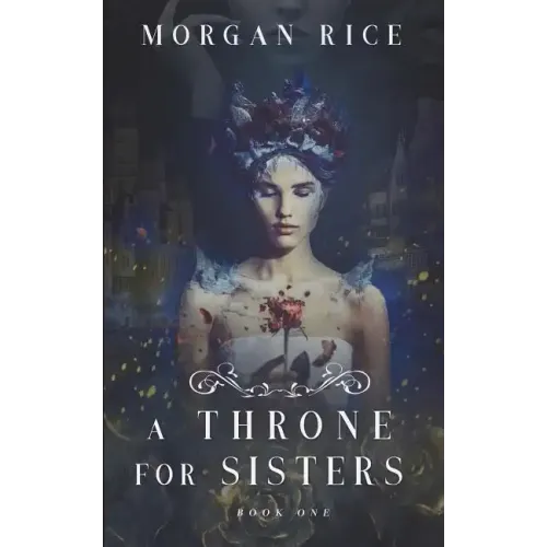 A Throne for Sisters (Book One)