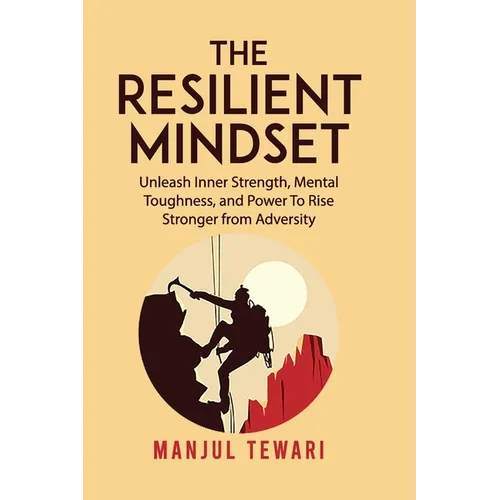 The Resilient Mindset
