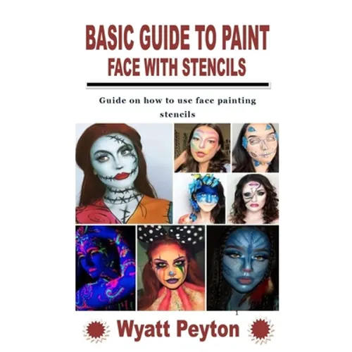 Basic Guide to Paint Face with Stencils: Guide on how to use face painting stencils