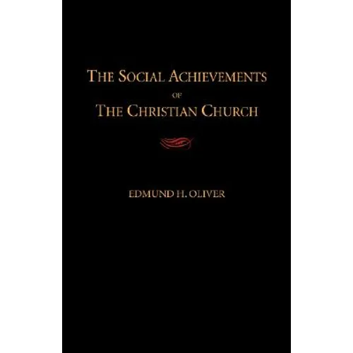 The Social Achievements of the Christian Church
