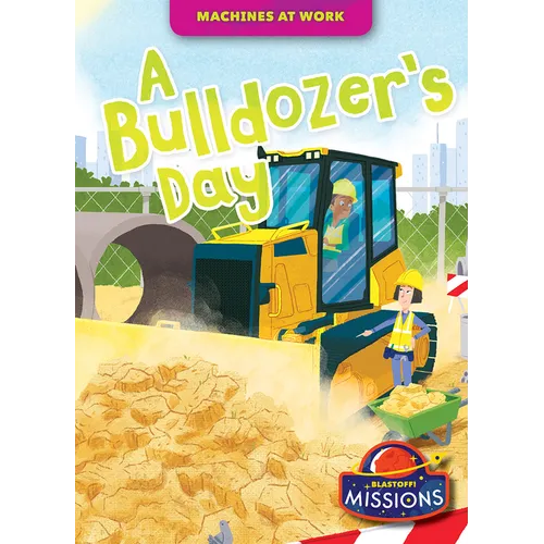 A Bulldozer's Day