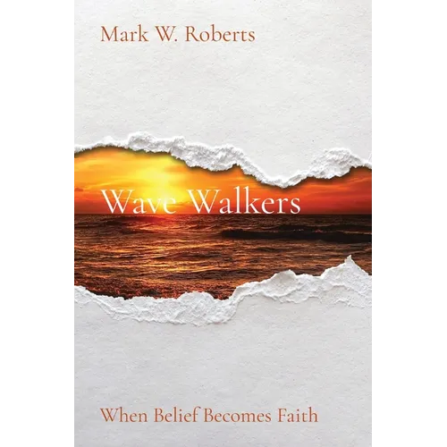 Wave Walkers: When Belief Becomes Faith