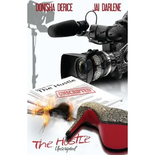 Unscripted: The Hustle