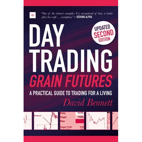 Day Trading Grain Futures: A Practical Guide to Trading for a Living