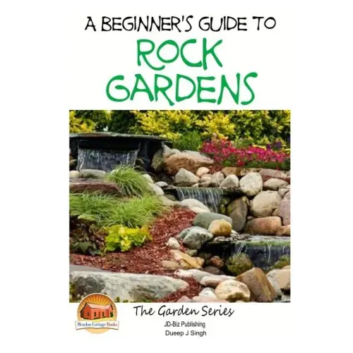 A Beginner's Guide to Rock Gardens