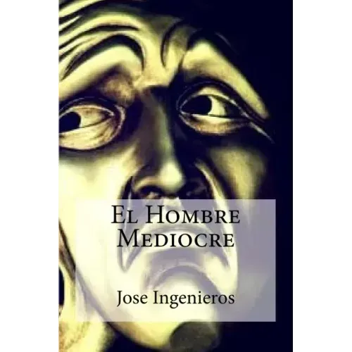 El Hombre Mediocre