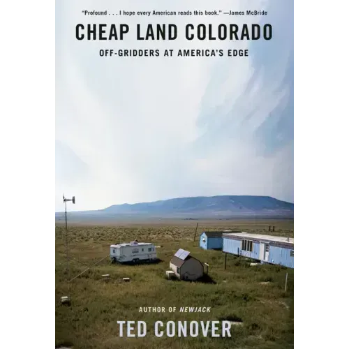Cheap Land Colorado: Off-Gridders at America's Edge