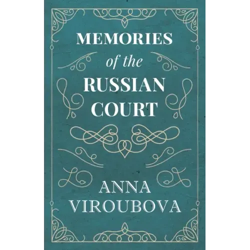 Memories of the Russian Court