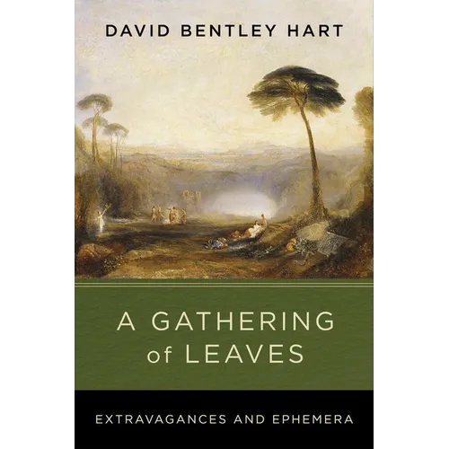 A Gathering of Leaves: Extravagances and Ephemera