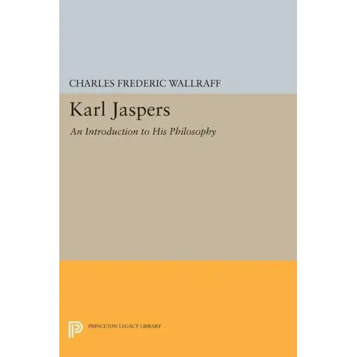 Karl Jaspers: An Introduction to His Philosophy