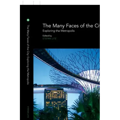 The Many Faces of the City: Exploring the Metropolis