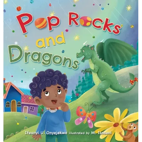 Pop Rocks and Dragons