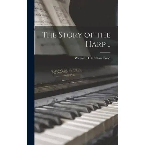 The Story of the Harp ..