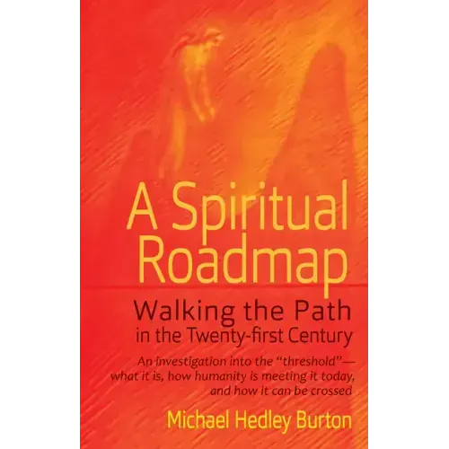 A Spiritual Roadmap: Walking the Path in the Twenty-First Century