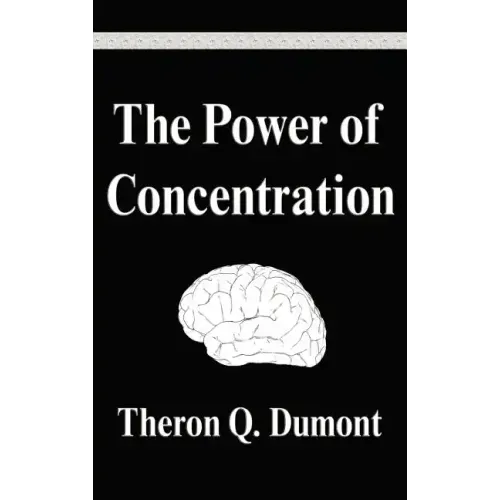 The Power of Concentration