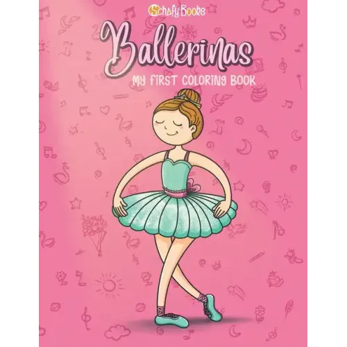 Ballerinas: My first Coloring Book