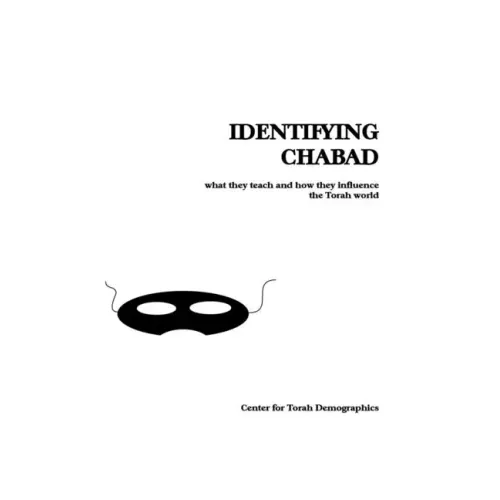 Identifying Chabad: What They Teach and How They Influence the Torah World